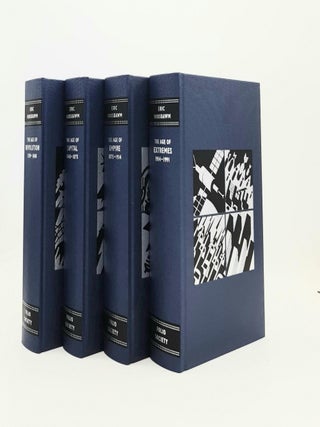 THE MAKING OF THE MODERN WORLD The Age of Revolution 1789-1848, The Age of Capital 1848-1875, The Age of Empire 1875-1914, The Age of Extremes 1914-1991.