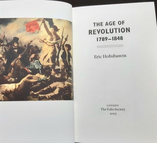 THE MAKING OF THE MODERN WORLD The Age of Revolution 1789-1848, The Age of Capital 1848-1875, The Age of Empire 1875-1914, The Age of Extremes 1914-1991.