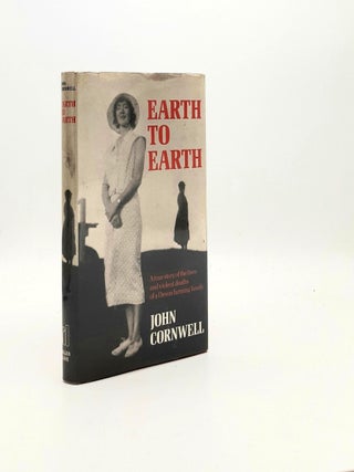 Item #194136 EARTH TO EARTH True Story of the Lives and Violent Deaths of a Devon Farming Family....