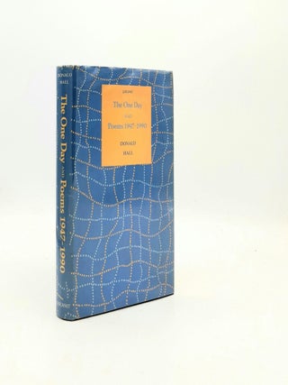 Item #194144 THE ONE DAY AND POEMS 1947-1990. HALL Donald
