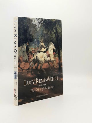 Item #194211 LUCY KEMP-WELCH 1869-1958 The Spirit of the Horse. WORTLEY Laura