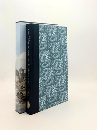 Item #194216 AN EMBASSY TO CHINA Being the Journal Kept by Lord Macartney During His Embassy to...
