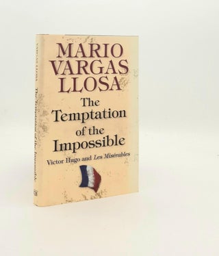 Item #194249 THE TEMPTATION OF THE IMPOSSIBLE Victor Hugo and Les Miserables. KING John LLOSA...