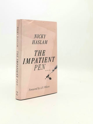 Item #194447 THE IMPATIENT PEN Printed Matter Observations Critiques and Tributes. HASLAM Nicky