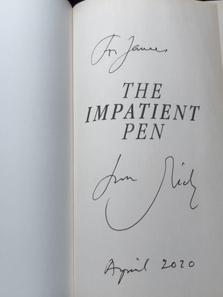THE IMPATIENT PEN Printed Matter Observations Critiques and Tributes.