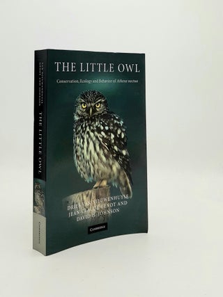 Item #194507 THE LITTLE OWL Conservation Ecology and Behavior of Athene Noctua. GENOT Jean-Claude...