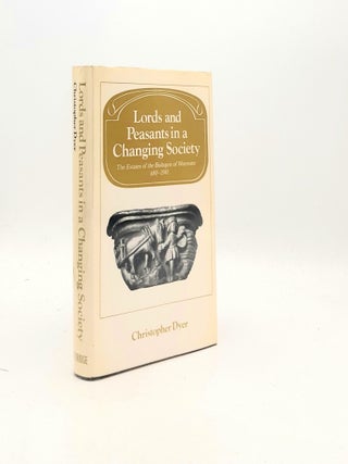 Item #194592 LORDS AND PEASANTS IN A CHANGING SOCIETY The Estates of the Bishopric of Worcester,...