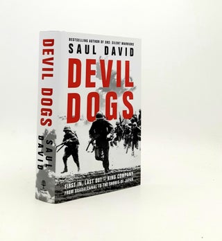 Item #194750 DEVIL DOGS First In Last Out King Company from Guadalcanal to the Shores of Japan....