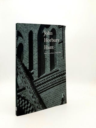 Item #194773 JOHN HORBURY HUNT Radical Architect 1838-1904. MUIR Lesley REYNOLDS Peter, HUGHES Joy