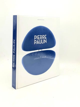 Item #194917 PIERRE PAULIN L'Homme et l'Oeuvre. DESCENDRE Nadine