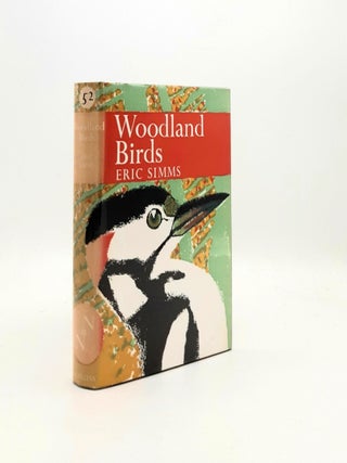 Item #194965 WOODLAND BIRDS New Naturalist No. 52. SIMMS Eric