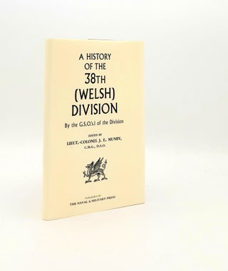 Item #194988 A HISTORY OF THE 38th (WELSH) DIVISION By the G.S.O's.I of the Division. MUNBY...