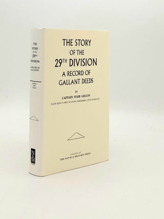 Item #194989 THE STORY OF THE 29th DIVISION A Record of Gallant Deeds. GILLON Captain Stair