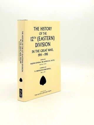 Item #194991 THE HISTORY OF THE 12th (EASTERN) DIVISION In the Great War 1914-1918. MIDDLETON...