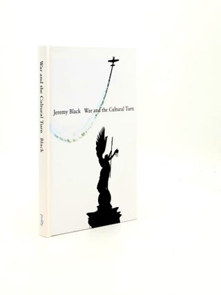 Item #195009 WAR AND THE CULTURAL TURN. BLACK Jeremy