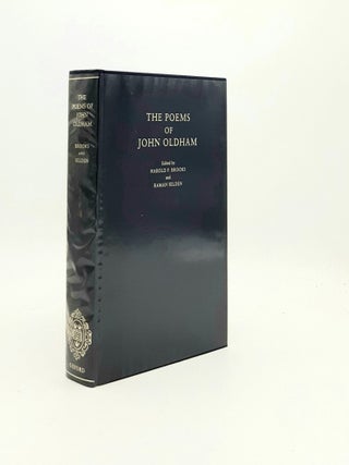 Item #195149 THE POEMS OF JOHN OLDHAM. BROOKS Harold F. OLDHAM John, SELDEN Raman