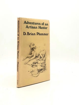Item #195247 ADVENTURES OF AN ARTISAN HUNTER. PLUMMER David Brian
