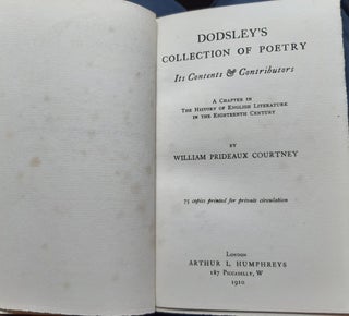 DODSLEY'S COLLECTION OF POETRY Its Contents and Contributors A Chapter in the History of English Literature in the Eighteenth Century.