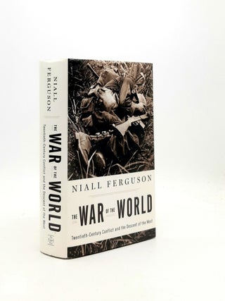 Item #195434 THE WAR OF THE WORLD Twentieth-Century Conflict and the Descent of the West....