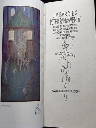 PETER PAN AND WENDY Retold by May Byron for Boys and Girls with the Approval of the Author.