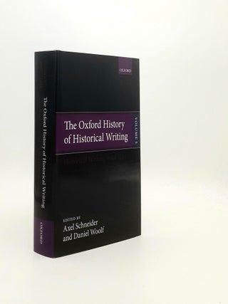 Item #195625 THE OXFORD HISTORY OF HISTORICAL WRITING Volume 5 Historical Writing Since 1945....