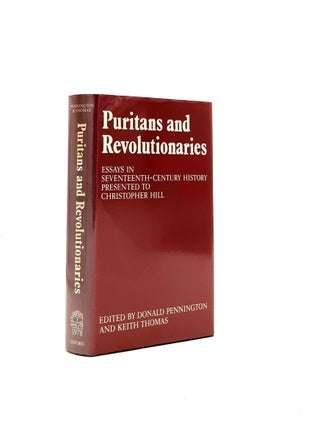 Item #195702 PURITANS AND REVOLUTIONARIES Essays in Seventeenth-Century History Presented to...