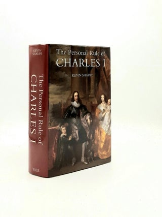 Item #195712 THE PERSONAL RULE OF CHARLES I. SHARPE Kevin