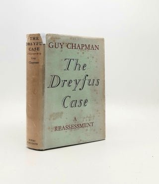 Item #195745 THE DREYFUS CASE A Reassessment. CHAPMAN Guy