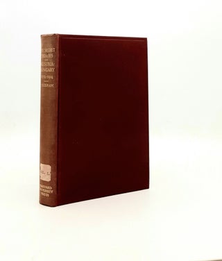 Item #195788 THE SECRET TREATIES OF AUSTRIA-HUNGARY 1879-1914 Volume I Texts of the Treaties and...