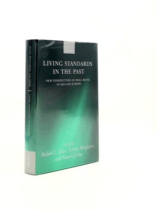 Item #195910 LIVING STANDARDS IN THE PAST New Perspectives On Well-Being in Asia and Europe....