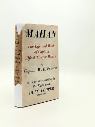 Item #196060 MAHAN The Life and Work of Captain Alfred Thayer Mahan USN. PULESTON W. D