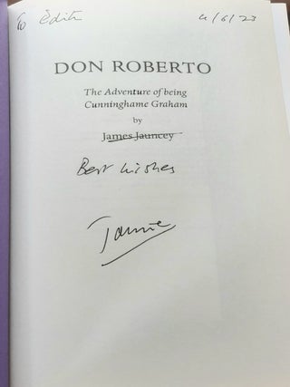 DON ROBERTO The Adventure of Being Cunninghame Graham.