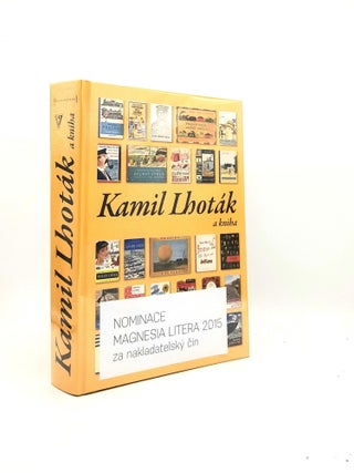 Item #196128 KAMIL LHOTAK A Kniha. HEDERVARI Robert DVORAK Jan
