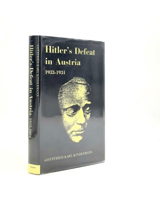 Item #196144 HITLER'S DEFEAT IN AUSTRIA 1933-34 Europe's First Containment of Nazi Expansionism....