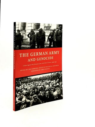 Item #196316 THE GERMAN ARMY AND GENOCIDE Crimes Against War Prisoners Jews and Other Civilians...