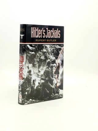 Item #196333 HITLER'S JACKALS. BUTLER Rupert