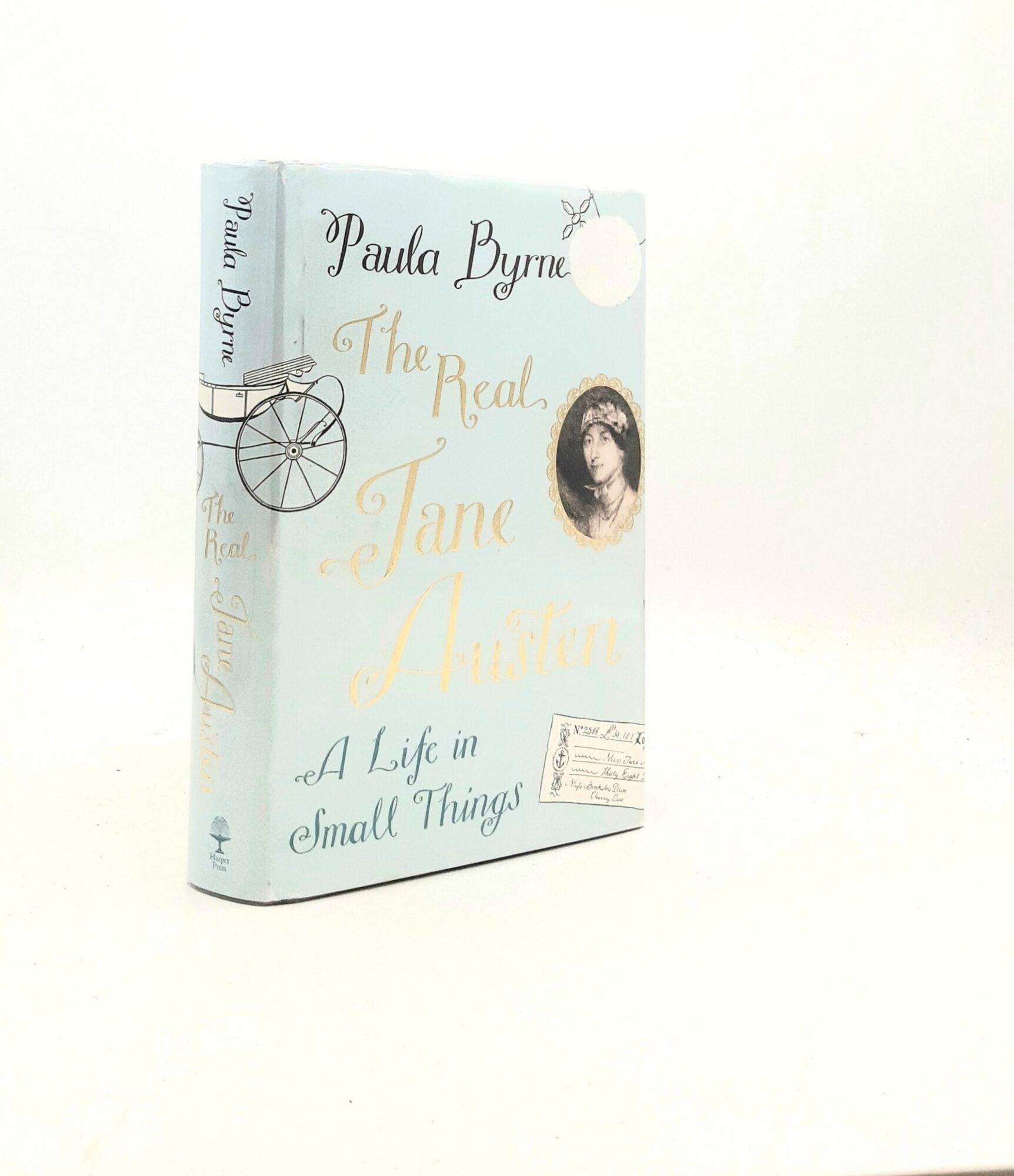 THE REAL JANE AUSTEN A Life in Small Things | BYRNE Paula