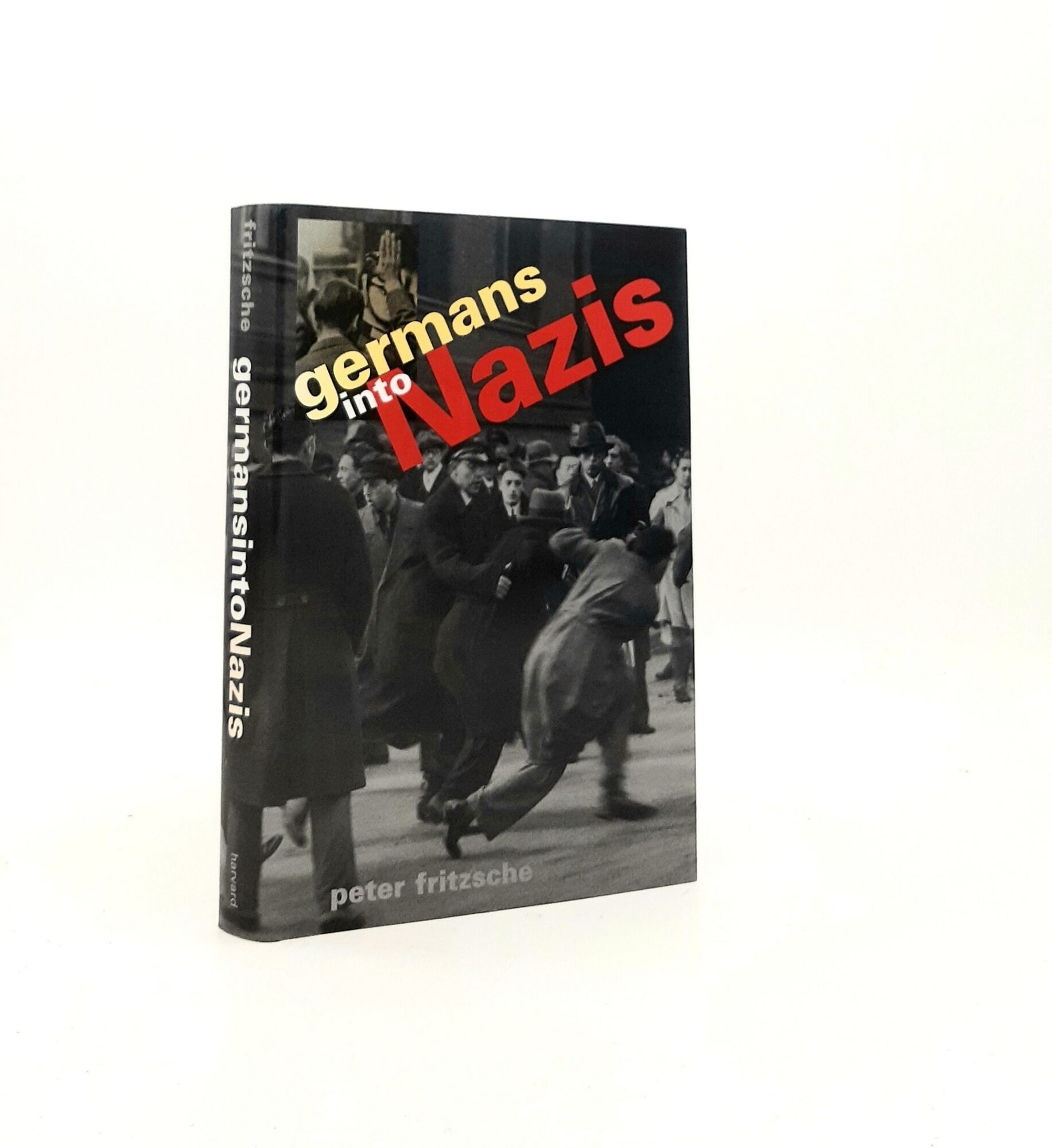 GERMANS INTO NAZIS | FRITZSCHE Peter
