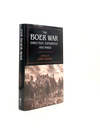 Item #196340 THE BOER WAR Direction Experience and Image (Military History and Policy). GOOCH John