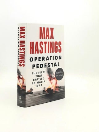 OPERATION PEDESTAL The Fleet That Battled to Malta 1942. HASTINGS Max.