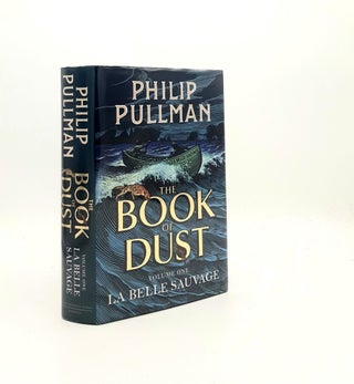 Item #196527 THE BOOK OF DUST Volume One La Belle Sauvage. PULLMAN Philip