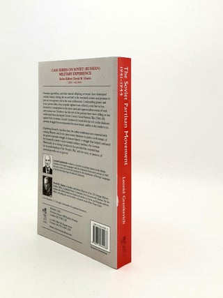 THE SOVIET PARTISAN MOVEMENT 1941-1944 A Critical Historiographical Analysis.