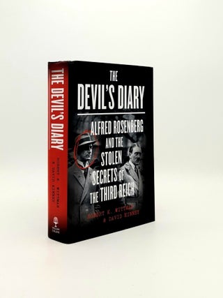 Item #196651 THE DEVIL'S DIARY Alfred Rosenberg and the Stolen Secrets of the Third Reich. KINNEY...