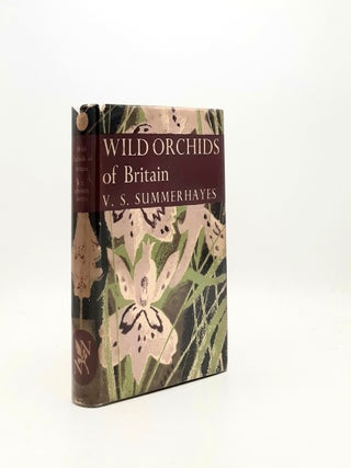 Item #196712 WILD ORCHIDS OF BRITAIN With a Key to the Species New Naturalist No. 19. SUMMERHAYES...