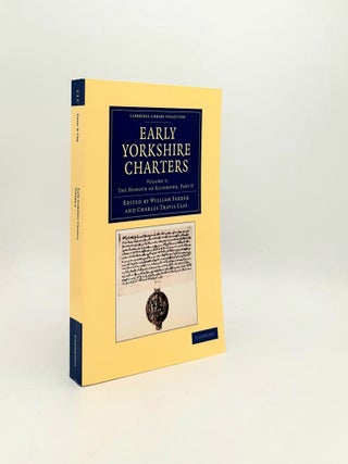 Item #196784 EARLY YORKSHIRE CHARTERS Volume 5 The Honour of Richmond Part II. CLAY Charles...