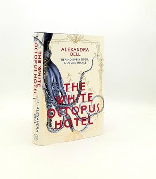 Item #196906 THE WHITE OCTOPUS HOTEL. BELL Alexandra