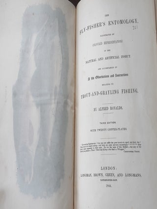 THE FLY-FISHER'S ENTOMOLOGY With Coloured Representations of the Natural and Artificial Insect and a Few Observations and Instructions on Trout and Grayling Fishing.