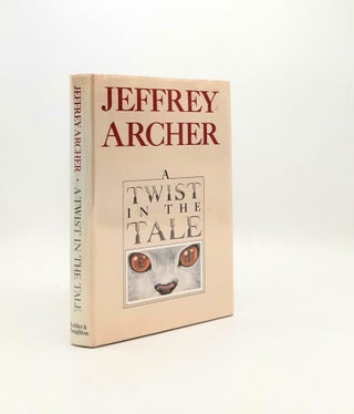 Item #196998 A TWIST IN THE TALE Twelve Short Stories. ARCHER Jeffrey