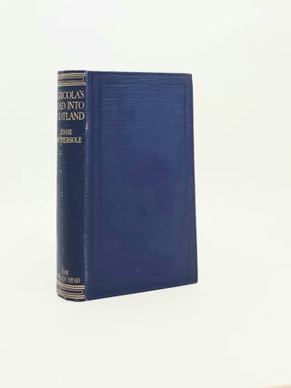 Item #197155 AGRICOLA'S ROAD INTO SCOTLAND The Great Roman Road from York to the Tweed....