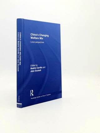 Item #197221 CHINA'S CHANGING WELFARE MIX Local Perspectives (Routledge Studies on China in...